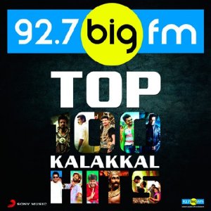  BIG FM Top 100 Kalakkal Hits (2015) 