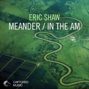  Eric Shaw - Meander EP (2015) 