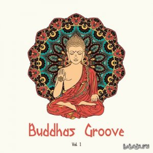  Buddha Grooves Vol 1 (2015) 