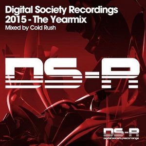  Cold Rush - Digital Society Recordings 2015 - The Yearmix (2015) 