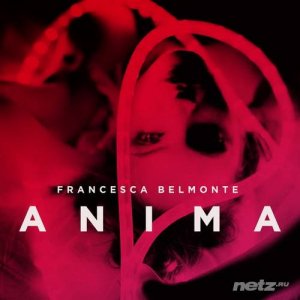  Francesca Belmonte - Anima (Deluxe Edition) (2015) 