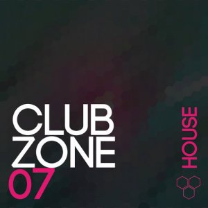  Club Zone - House, Vol. 7 (2015) 