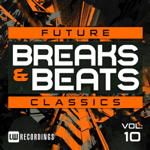  Future Breaks And Beats Classics Vol 10 (2016) 