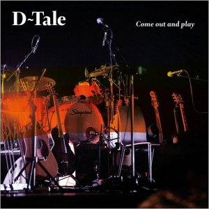  D-Tale - Come Out & Play (2015) 