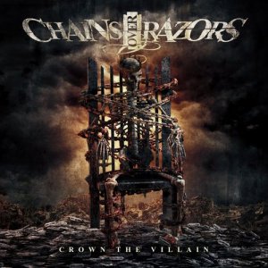  Chains Over Razors - Crown The Villain (2016) 