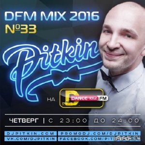  DJ PitkiN - DFM Mix No.33 (DFM Exclusive) (13-01-2016) 