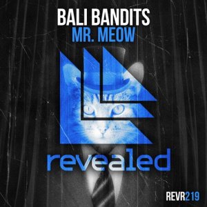  Bali Bandits - Mr. Meow (Extended Mix) 2016 