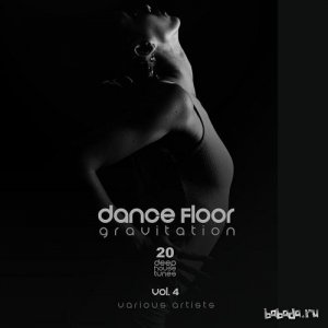  Dance Floor Gravitation Vol.4: 20 Deep House Tunes (2016) 