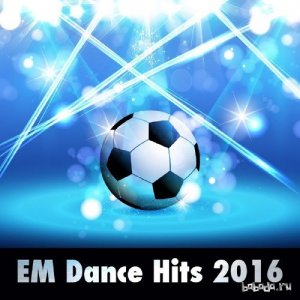  EM Dance Hits 2016 (2016) 
